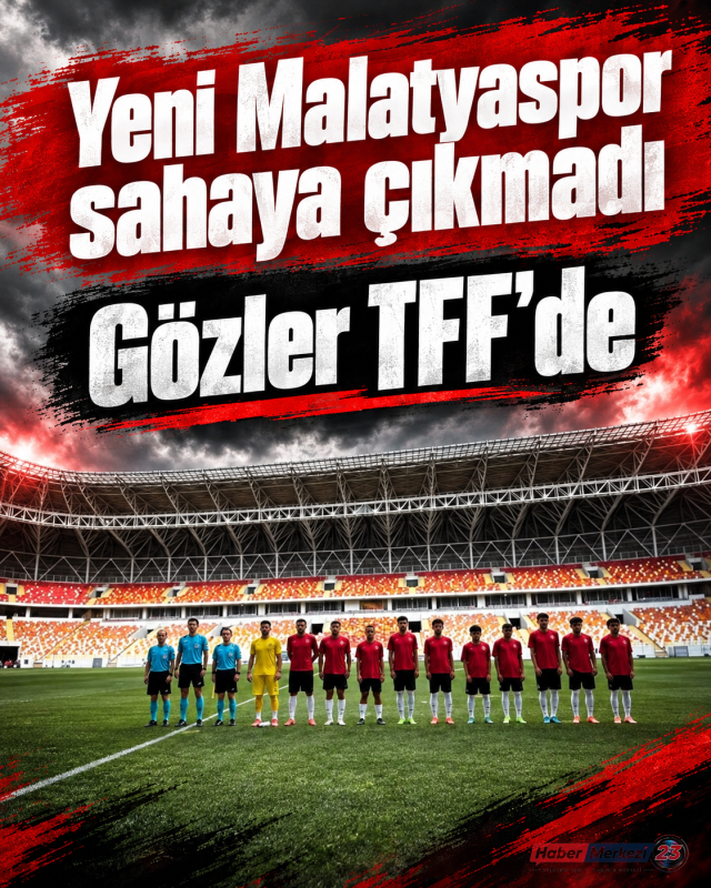Yeni Malatyaspor sahaya çıkmadı