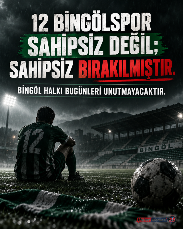 12 Bingölspor’dan Sert Çıkış: Sahipsiz Değiliz, Yalnız Bırakıldık